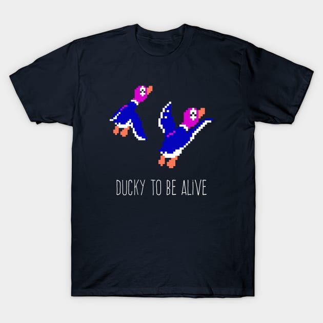 Ducky to be alive T-Shirt by DiegoPedauye